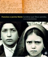 Francisco e Jacinta Marto Candeias que Deus acendeu (brochado)